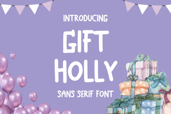 Gift Holly: A Modern Sans Serif Typeface for Editorial Design