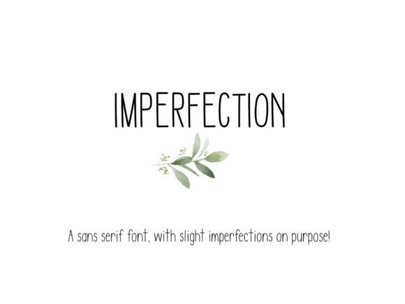 Imperfection: A Handmade Sans Serif Typeface for Editorial Design